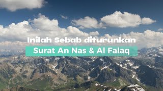 THE REASON FOR THE REVELATION OF SURAH AN-NAS AND AL-FALAQ || QURANIC MURATTAL