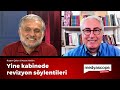 Ruşen Çakır & Murat Yetkin: Yine kabinede revizyon söylentileri