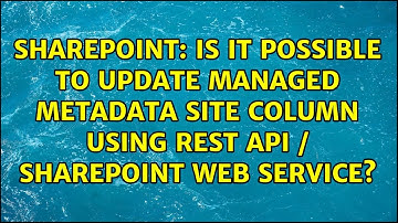Is it possible to update Managed Metadata site column using REST API / SharePoint Web Service?