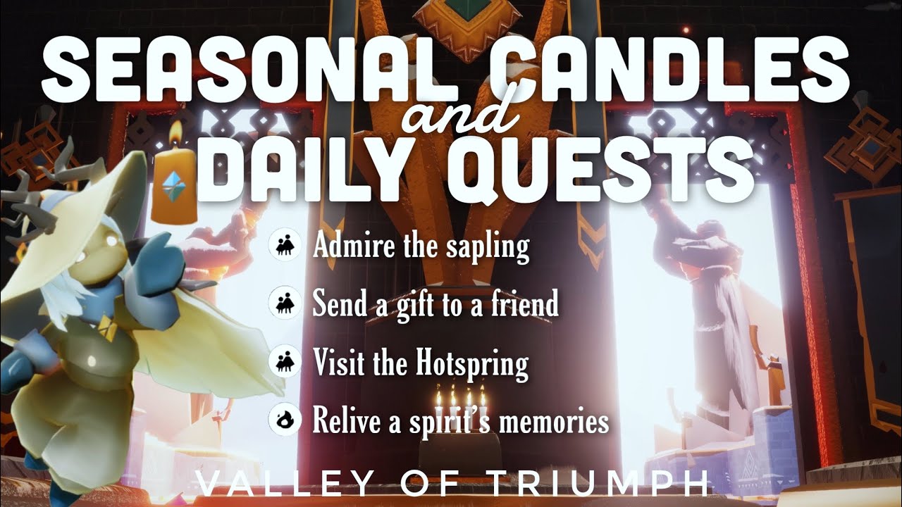 Seasonal Candles + Daily Quest in Valley of Triumph sky Cotl Noob