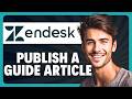 How to Publish a Guide Article in Zendesk in 2026