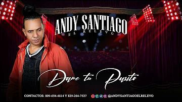 Andy Santiago - Dame Tu Pasito (Audio Oficial) Bachata