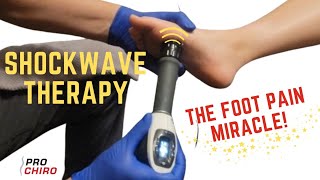 Shockwave Therapy for Foot Pain and Plantar Fasciitis