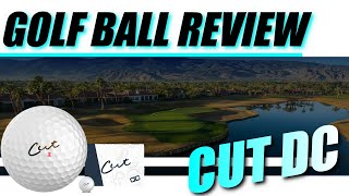 CUT DC - Golf Ball Review