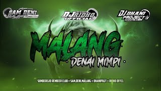 DJ BANTENGAN - MALANG DENAI BAMIMPI Special Collaboration @DhaniProject.0 @DJRIDHO