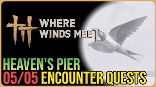Heaven’s Pier – All Encounter Locations – Where Winds Meet