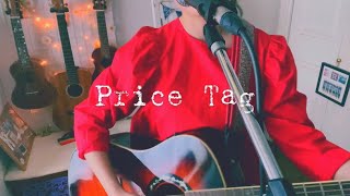 Price Tag (+Japanese Lyrics/和訳) | Leigh-Anne’s Song Diary