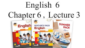 English Class 6 Chapter 6 Lecture 3