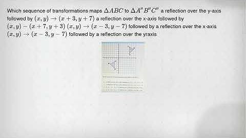 Which sequence of transformations maps Delta ABC to Delta A