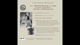 Interview: US ARMY SPECIAL FORCES - James K. Bruton, Lt. Col, VIETNAM WAR & CIA Secret War in LAOS