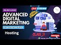 Class 3 Advance Digital Marketing Course┃Hosting┃GDMA┃Online Classes