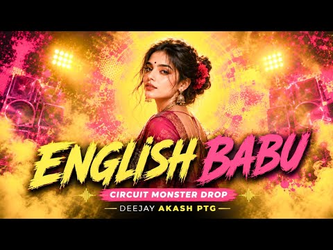 ENGLISH BABU (Circuit Monster Drop) | New Sambalpuri DJ Remix 2026 | Bass Boosted  Deejay Akash PTG 