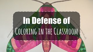 The Benefits of Coloring in the Classroom