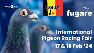 FUGARE INTERNATIONAL PIGEON RACING FAIR – KORTRIJK EXPO 17 & 18 FEBRUARI 2024.