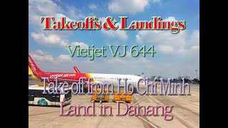 Explore Vietnam: Vietjet 644 takes off from Ho Chi Minh City, lands in Danang, Vietnam