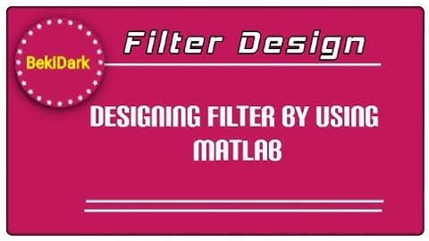 6. 🔥Designing Digital Filters with MATLAB | HDL Code Generation | BekiDark
