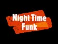 Night time funk  the fight queen official