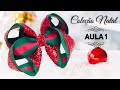 Coleção Natal - Aula 1 - DIY - Pap Make to hair bow