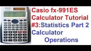 Casio fx-991ES Calculator Tutorial #3: Statistics Part 2_Calculator Operations(My Casio Scientific Calculator Tutorials- http://goo.gl/uiTDQS This video has two parts,in 1st part,I told you about Basics Of Statistics, and in this 2nd part,I'll tell ..., 2012-07-07T05:55:35.000Z)