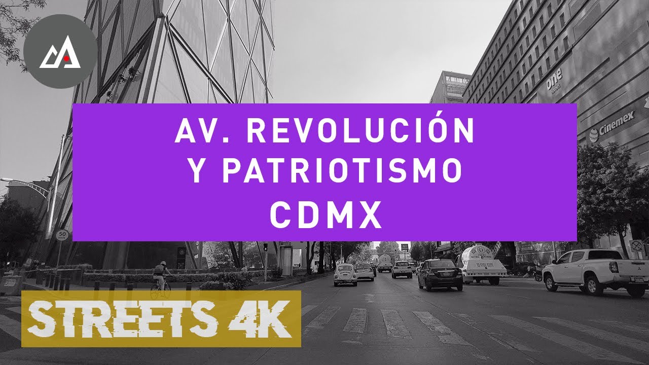 #4K - Disfruta el recorrido por Avenida Revolución y Patriotismo #CDMX