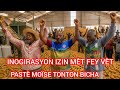 INOGIRASYON IZIN MÈT FEY VÈT PASTÈ MOÏSE TONTON BICHA BÈL FÈT  DIASPORA DEBAKE