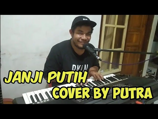 JANJI PUTIH _ Doddie Latuharhary - Cover By Putra class=