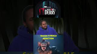 IT: Welcome to Derry FINALE REACTION