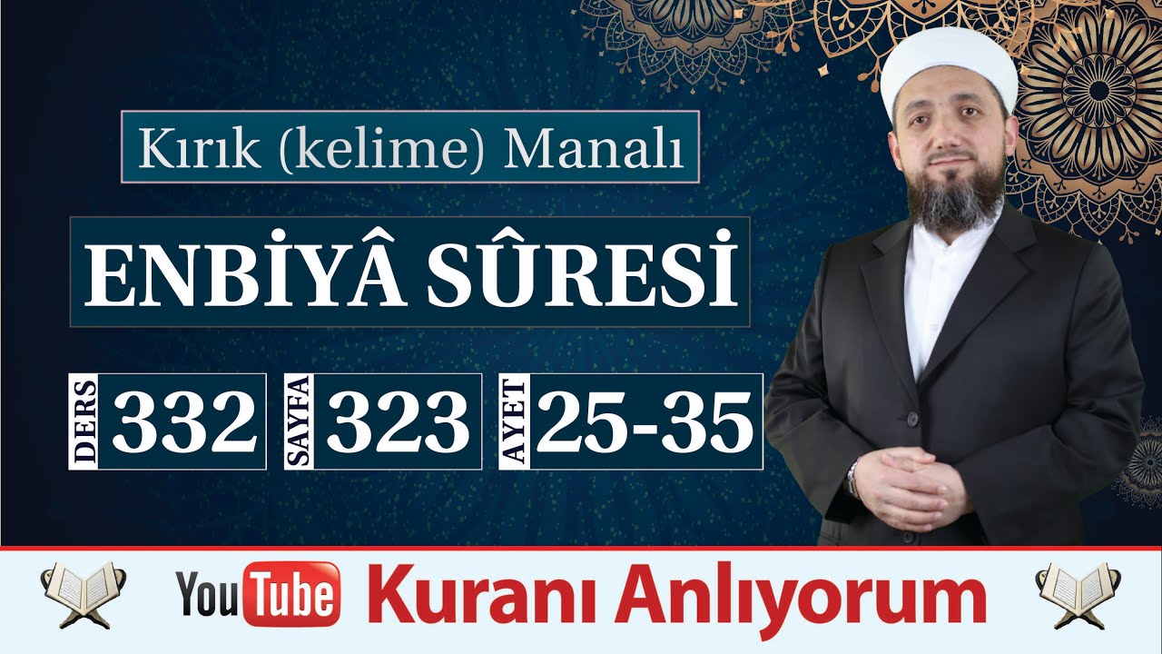 (332) Kırık Manalı Enbiya Sûresi 25-35 | Şer ile, hayır ile imtihan edeceğiz!