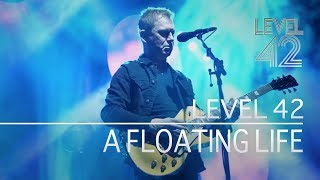 Watch Level 42 A Floating Life video