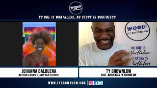 Word With Ty Brownlow Ep.#31 Johann Balbuena #cannabis #cannaprenuer