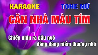 Căn Nhà Màu Tím Karaoke Tone Nữ Nhạc Sống gia huy beat