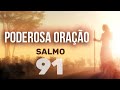 SALMO 91 - PODEROSA ORAÇÃO| Fábio Teruel