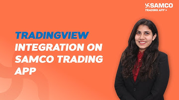 Use TradingView like a pro! | Understand TradingView Integration on Samco Trading App | Yesha Shah
