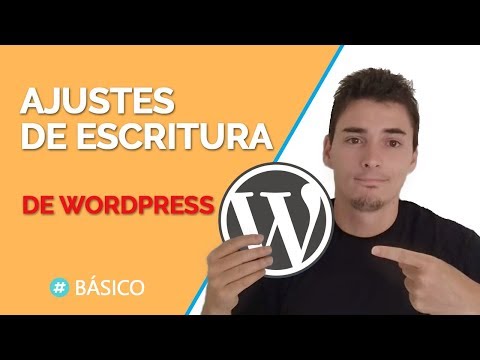 ✅ Ajustes de Escritura de WordPress 【 Configuración Básica 】