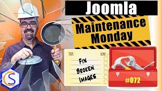 Fix Broken Images in Joomla 🛠 Maintenance Monday Live Stream #072