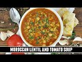 Moroccan Harira Lentil And Tomato Soup HEARTWARMING One Pot Recipe 