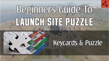Rust: Beginners Guide - Launch Site Puzzle (2021)
