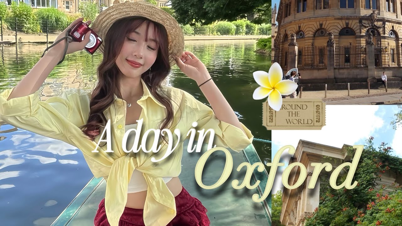 နာမည်ကျော် Oxford University ရှိတဲ့ Oxford မြိုကိုအလည်သွားကြမယ် 🛶