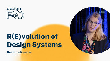 R(E)volution of Design Systems by Romina Kavcic #designFAO 2023