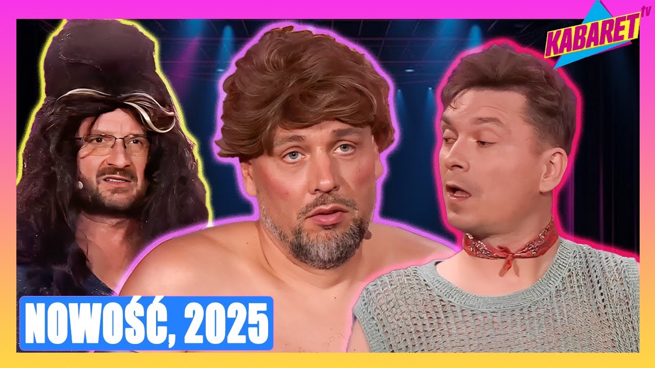 (NOWOŚĆ, 2025) - Kabaret Neo-Nówka, Kabaret Paranienormalni, Kabaret Nowaki