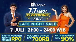 Nantikan Late Night Sale 7.7 Mega Elektronik Sale | 7 Juli Jam 21.00-24.00 WIB!