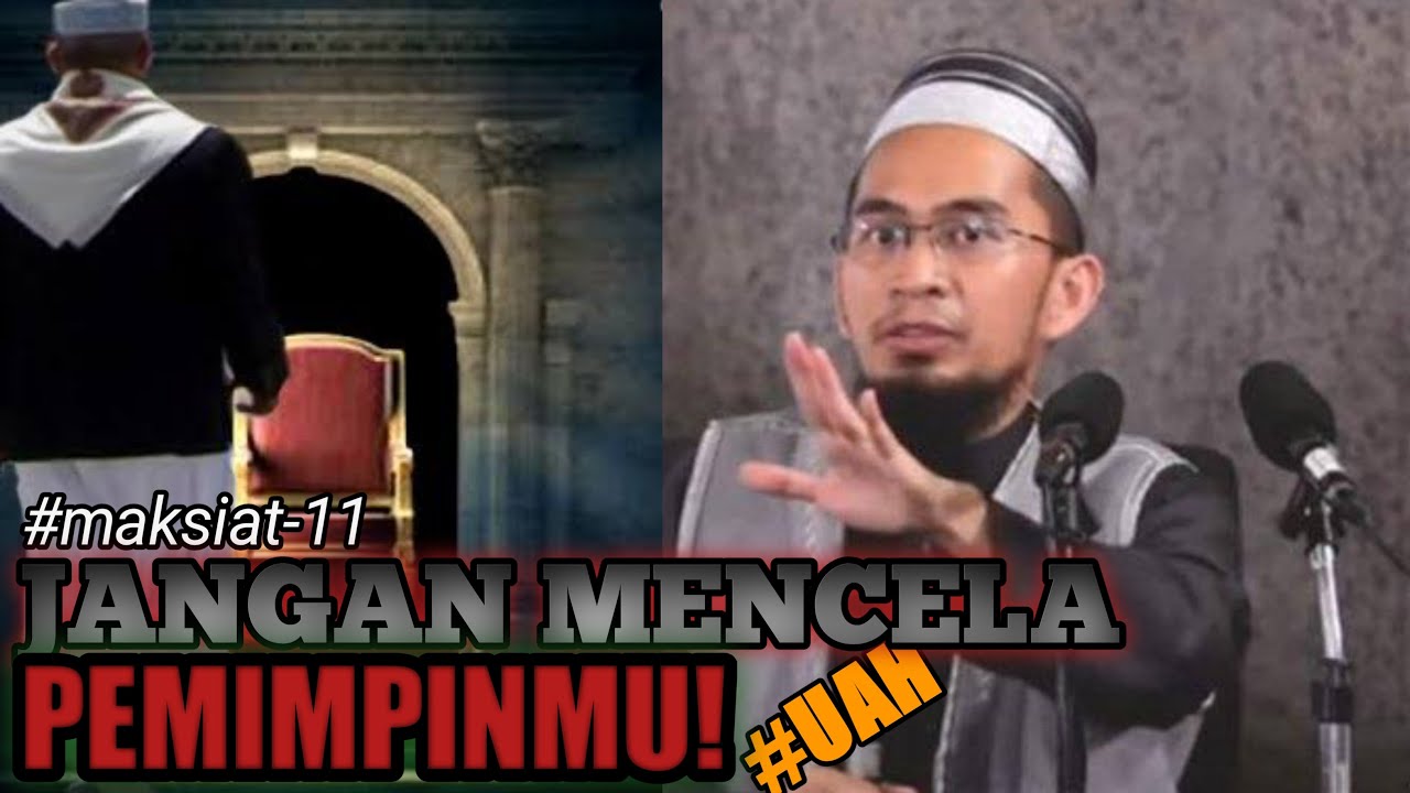 Jangan mencela pemimpin | ustadz Adi hidayat