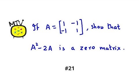 Matrices - How to solve basic Matrices problems - Solved Example #21