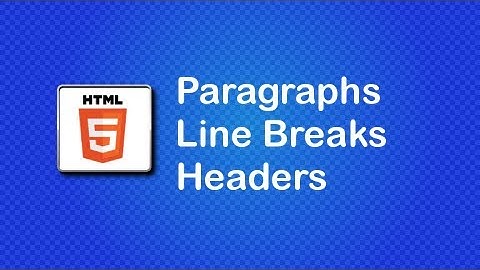 HTML5 and CSS3 Beginner Tutorial 3 - headers, paragraphs and line breaks