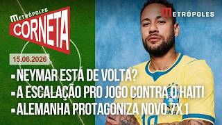 NEYMAR VOLTA? O 7X1 da Alemanha e o possível Brasil contra o Haiti