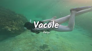 Vacole - Parys | Lyrics / Speed Up