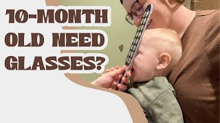 10MonthOld Need Glasses?