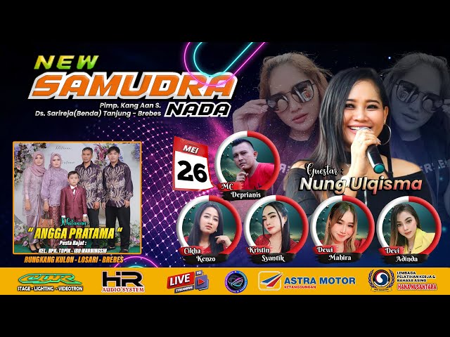 LIVE NEW SAMUDRA NADA PIMP.KANG AAN S. - RUNGKANG KULON - LOSARI - BREBES, 26 MEI 2024(MALAM) class=