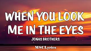 When You Look Me In The Eyes - Jonas Brothers (Lyrics)🎵 screenshot 2