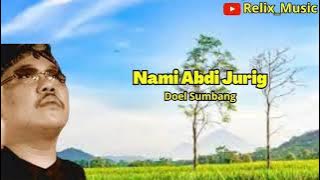 Lagu Doel Sumbang - Nami Abdi Jurig